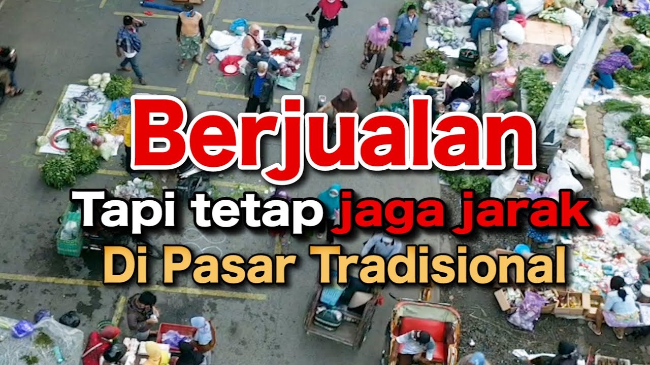 Berjualan Tapi Tetap Jaga Jarak di Pasar Tradisional Bintoro Demak