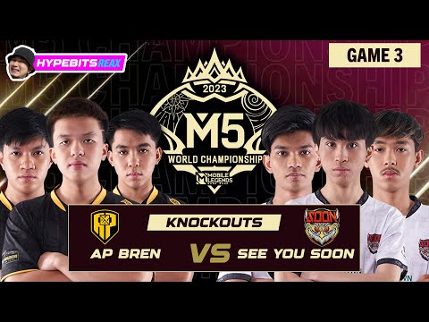 AP BREN vs SEE YOU SOON | GAME 3 | M5 CHAMPIONSHIP KNOCKOUTS | DAY 2
