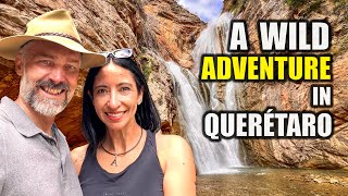 Our Wild Adventure in the Mountains of Querétaro, Mexico