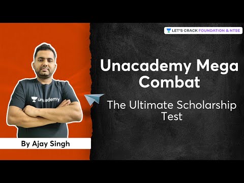 Unacademy Mega Combat | The Ultimate Scholarship Test | Ajay Singh