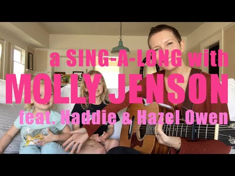 A Sing-A-Long with Molly Jenson (feat. Haddie & Hazel Owen) - "You Are My Sunshine"