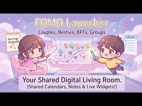 FOMO Launcher - Couples, BFFs