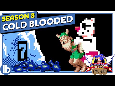 Cold Blooded - Sonic For Hire: Season 8