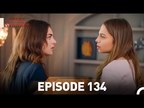 Episode 134 | Cruel Istanbul