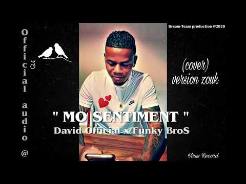 David Official-MO SENTIMENT..prod by Funky BroS (cover version zouk)