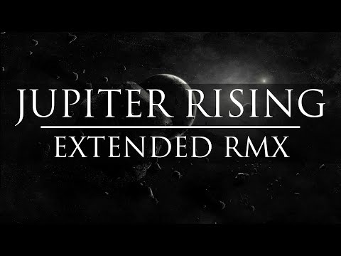Jupiter Rising - Terry Devine-King [EXTENDED REMIX]