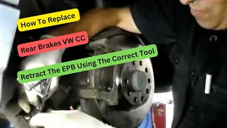 How To Replace Rear Brakes  VW CC With Electronic Parking Brake