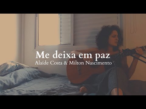 Me deixa em paz (Alaíde Costa e Milton Nascimento) - Laís Gomes