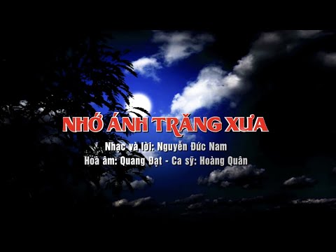 Nhớ ánh trăng xưa - Hoàng Quân