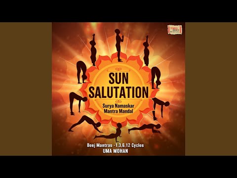 Sun Salutation - Surya Namaskar Mantra Mandal - 12 Cycles