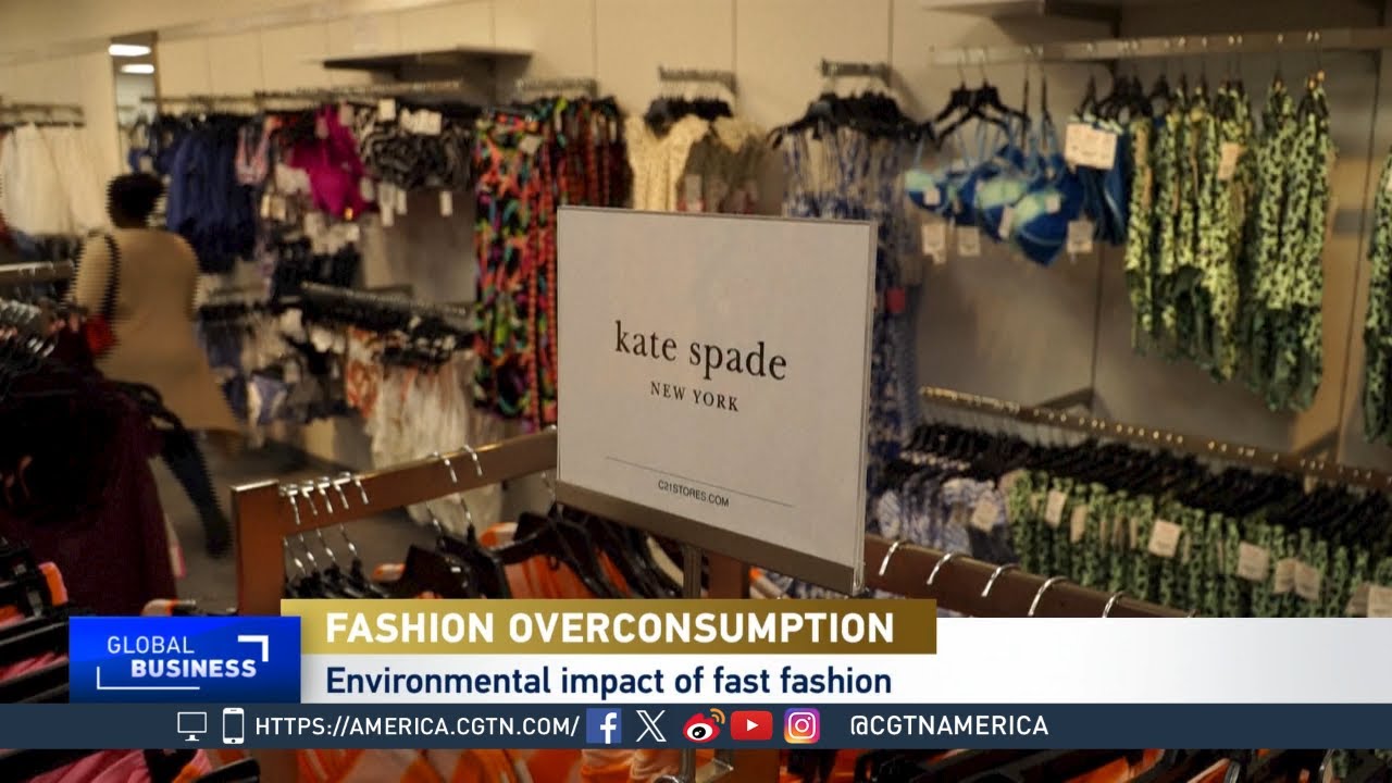 Global Business: Fast Fashion Fueling Overconsumption