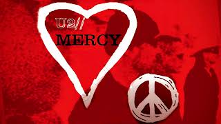 U2 - Mercy (Remastered) - 2004 Leak