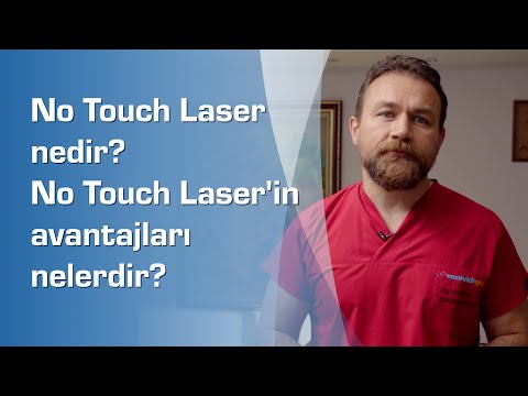 No Touch Laser Tedavisinin Avantajları Nelerdir? Op.Dr. Özer Kavalcıoğlu Anlatıyor