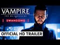 Vampire: The Masquerade - Swansong | Galeb Character Trailer