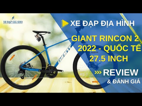 Review & Đánh Giá Xe Đạp Địa Hình MTB GIANT Rincon 2 27.5 2022 – QT | SKU: GR2275 | XĐGK