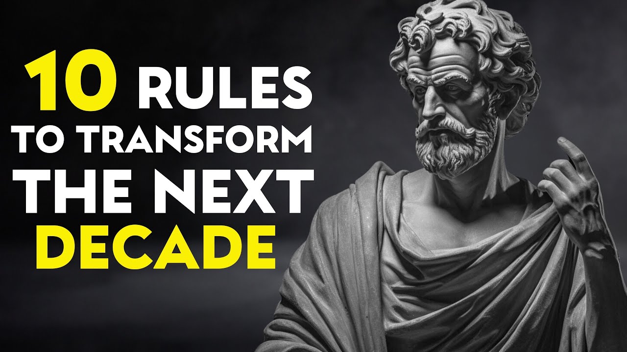 10 Stoic Rules To FIX Your NEXT 10 YEARS | STOICISM