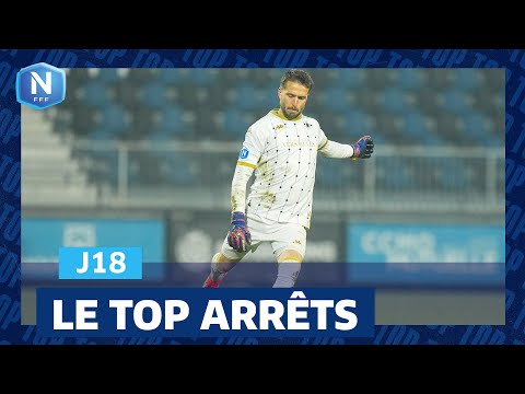 Le Top Arrêts de la J18 I National FFF 2024-2025