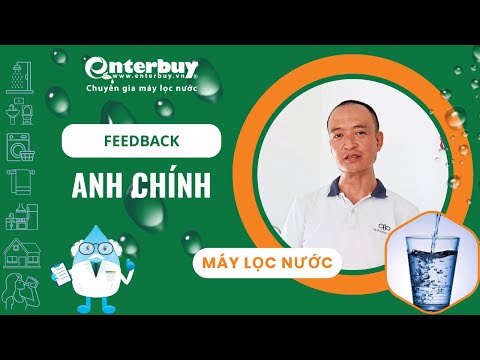 Anh Chính vô cùng ưng ý với dịch vụ chăm sóc máy lọc nước tại Enterbuy