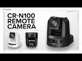 Introducing the Canon CR-N100 4K UHD PTZ Camera