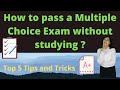How to pass exam a Multiple Choice Questions (MCQ) Exam without studying | Free Tips and Tricks