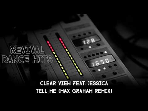 Clear View Feat. Jessica - Tell Me (Max Graham Remix) [HQ]