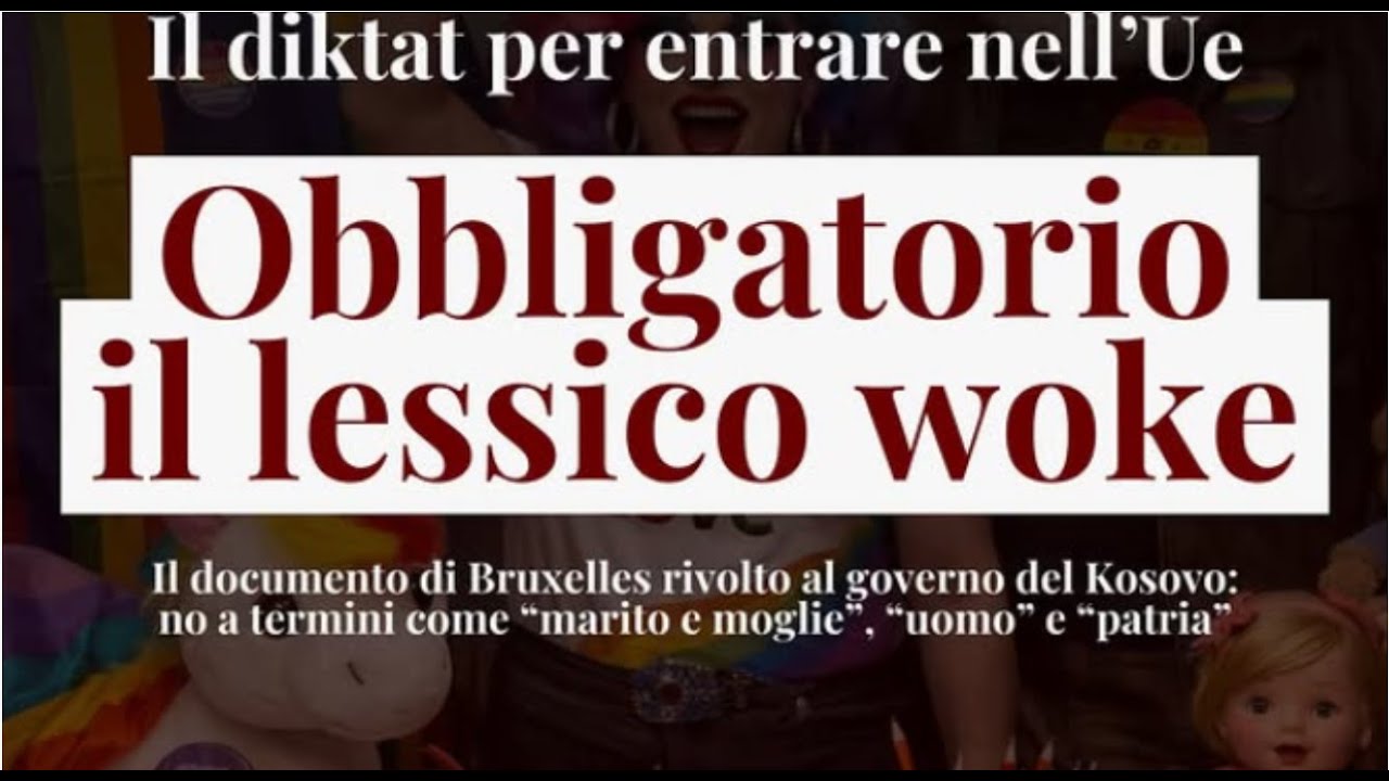 FDI: "QUESTE FOLLIE HANNO STUFATO" AL KOSOVO L'ORDINE INTRODURRE IDEOLOGIA WOKE