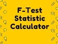 F Test Statistic Calculator Video