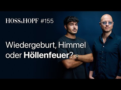 Gibt es ein Leben nach dem Tod? - Hoss und Hopf #155