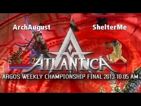 Argos Weekly 2013.10.05 AM Final: ArchAugust vs. ShelterMe - Atlantica Online