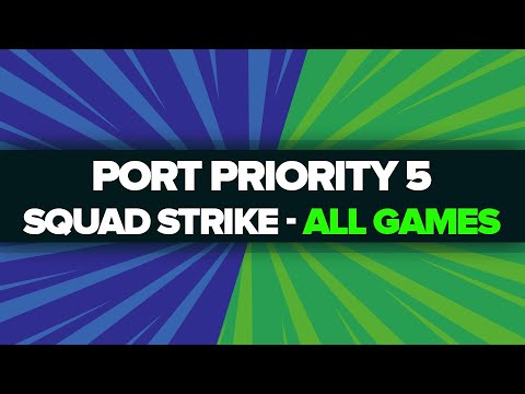 Squad Strike Bracket | Port Priority 5 - Day 2
