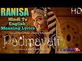 Padmavati Rani Sa Song Lyrics Hindi To English Meaning Background Theme Music