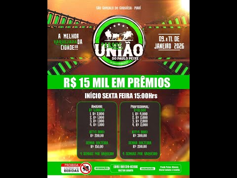 GRANDE VAQUEJADA PARQUE UNIÃO DO PAULO PEIXE