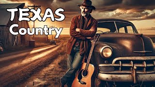🤠 Texas Country Treasures: Classic Tracks Every Cowboy Needs | Best Country Playlist 🎶🔥