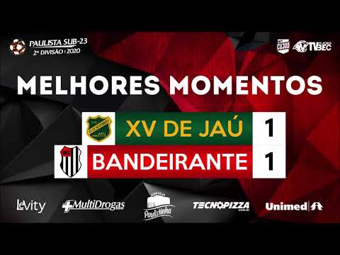 MELHORES MOMENTOS - XV DE JAÚ 1 X 1 BANDEIRANTE - CAMPEONATO PAULISTA SÉRIE B - SUB23