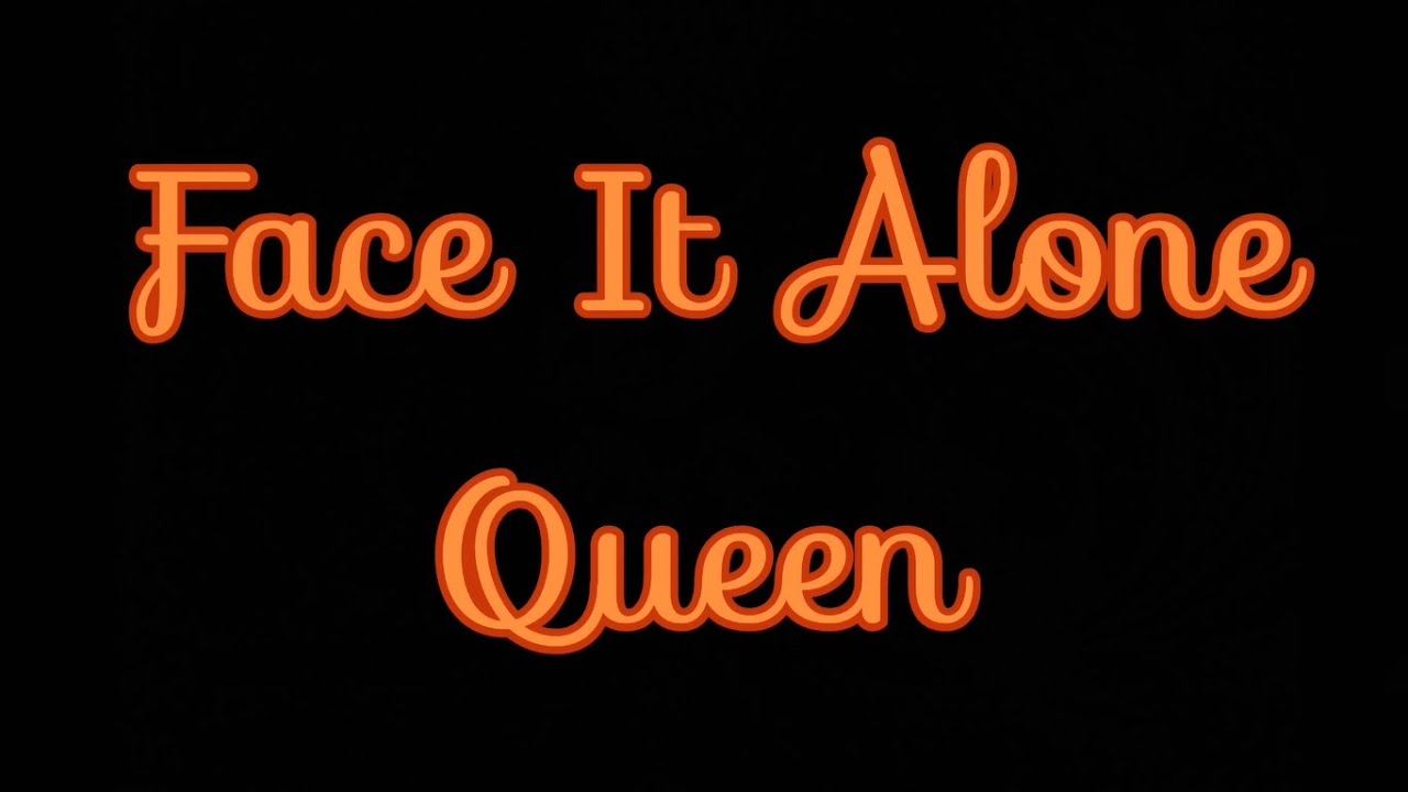 Face It Alone - Queen (Traduzione in italiano)