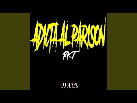 Adicta al Parison Rkt