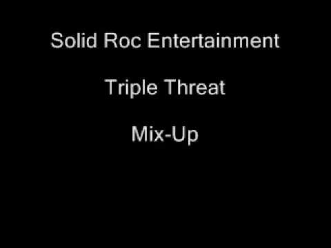 Solid Roc Entertainment-Triple Threat Mix-Up
