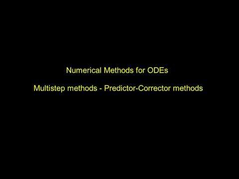 Numerical Methods for ODEs - Multistep methods - predictor-corrector methods