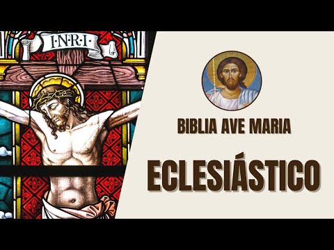 Eclesiástico - Instruções Práticas e Sabedoria - Bíblia Ave Maria