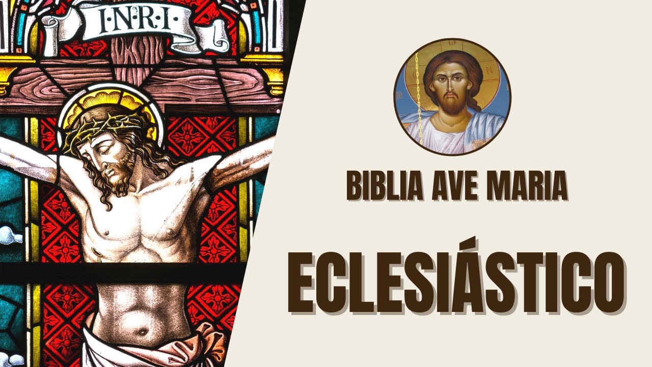 Eclesiástico - Instruções Práticas e Sabedoria - Bíblia Ave Maria