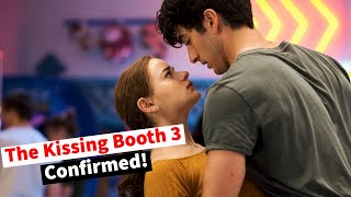The Kissing Booth 3 Confirmed! Release date and cast?
