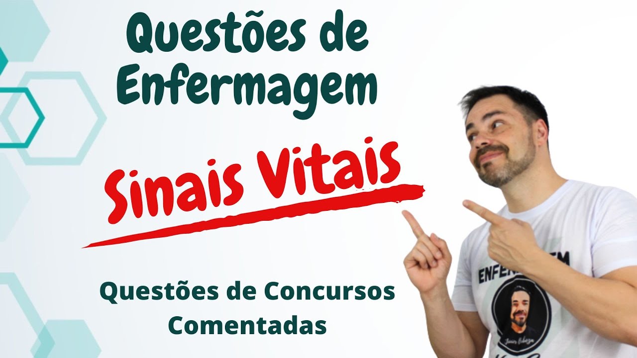 QUESTÕES DE CONCURSOS PÚBLICOS ENFERMAGEM - SINAIS VITAIS