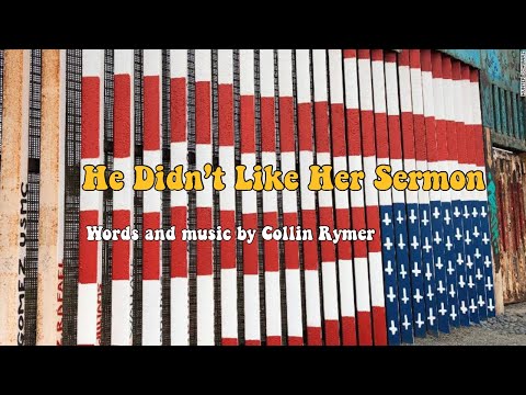 He Didn’t Like Her Sermon—Official Lyric Video by @CollinRymer