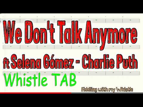 We Don't Talk Anymore - ft Selena Gómez - Charlie Puth - Tin Whistle - Play Along Tab Tutorial