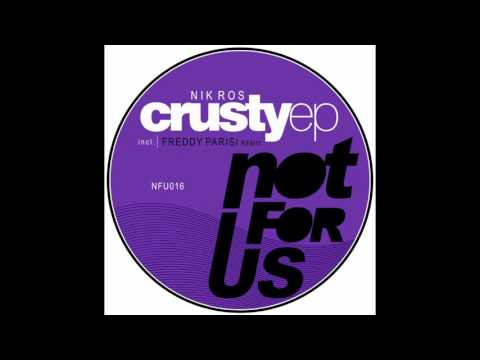 Nik Ros - Crusty (Freddy Parisi Remix)