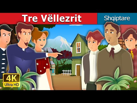 Tre Vëllezrit | The Three Brothers Story |   @AlbanianFairyTales