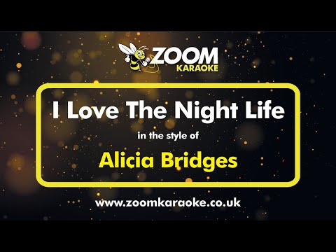 Alicia Bridges - I Love The Night Life (Without Backing Vocals) - Karaoke Version from Zoom Karaoke