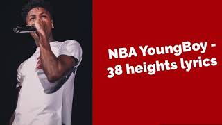 Youngboy Never Broke Again -38 heights lyrics