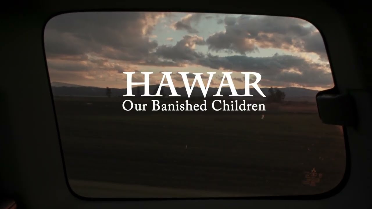Hawar: Our Banished Children — Official Trailer