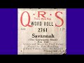 Pete Wendling playes The Georgia Blues  Savannah  Player Piano Roll